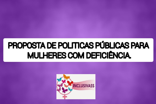 Imagem retangular com fundo lilas. No centro da imagem o texto: Proposta de Politicas Públicas para as Mulheres com Deficiência.