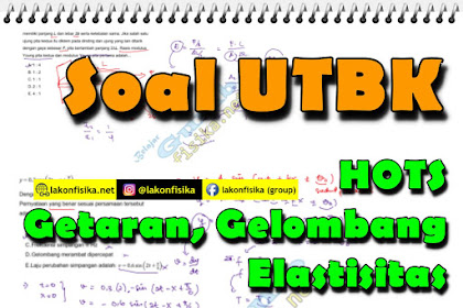 Soal Getaran, Gelombang, dan Elastisitas - Soal UTBK 2019 - TKA Fisika