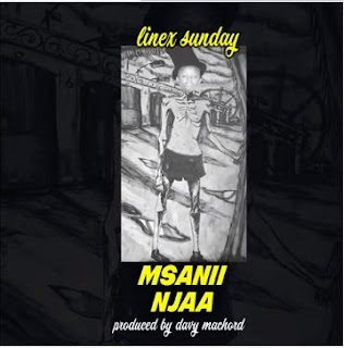 AUDIO|Linex Sunday-Msanii Njaa|Official Mp3 Audio Download 