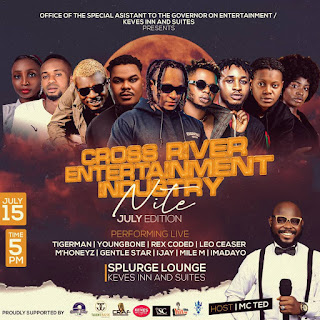 GX GOSSIP: ANNOUNCING JULY EDITION OF CROSS RIVER ENTERTAINMENT INDUSTRY NIGHT GX GOSSIP: ANNOUNCING JULY EDITION OF CROSS RIVER ENTERTAINMENT INDUSTRY NIGHT