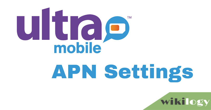 Ultra mobile APN Settings