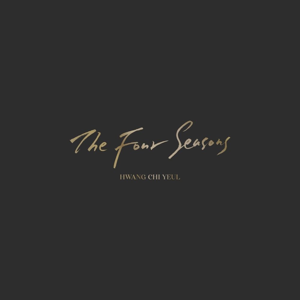 Hwang Chi Yeul – The Four Seasons