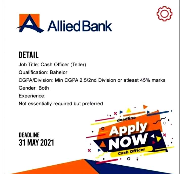 Allied Bank Limited Pakistan Latest Jobs For Cash Officer (Teller) 2021