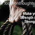 MAKE YOUR STRENGTH MORE STRONGER 