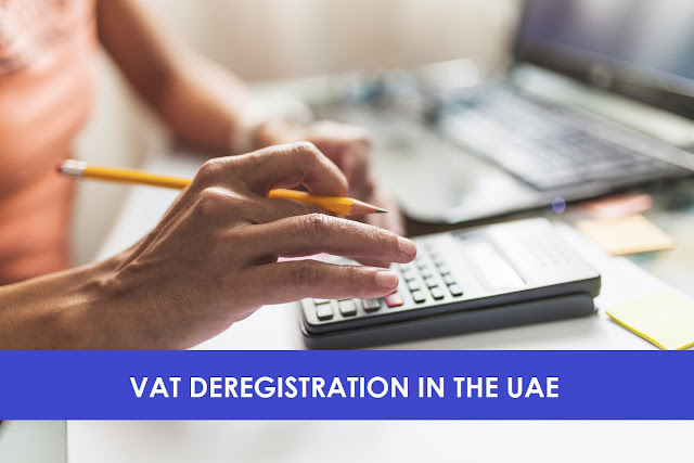 A Comprehensive VAT Deregistration Guide For UAE Businesses