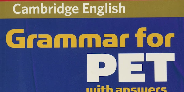 Cambridge Grammar for PET with answers (Bản mới cực đẹp) | PDF+CD