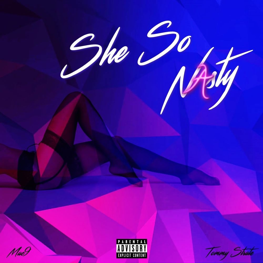 Mac9 – She So Nasty – Single