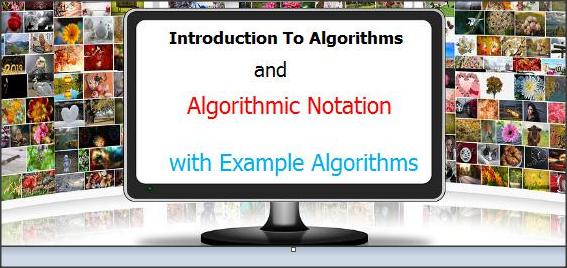 Algorithmic Notation with example algorithms 2020 Algorithmic Notation with example algorithms 2020