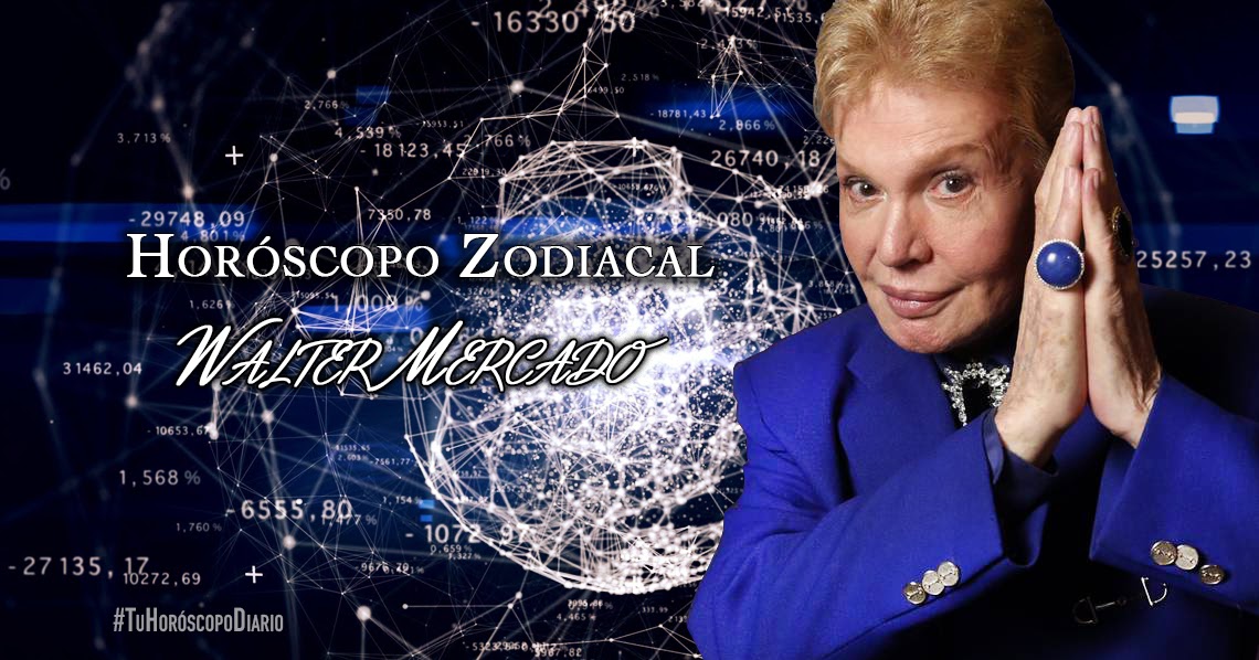 Walter Mercado Horóscopo Zodiacal Sábado 4 Busca Videntes