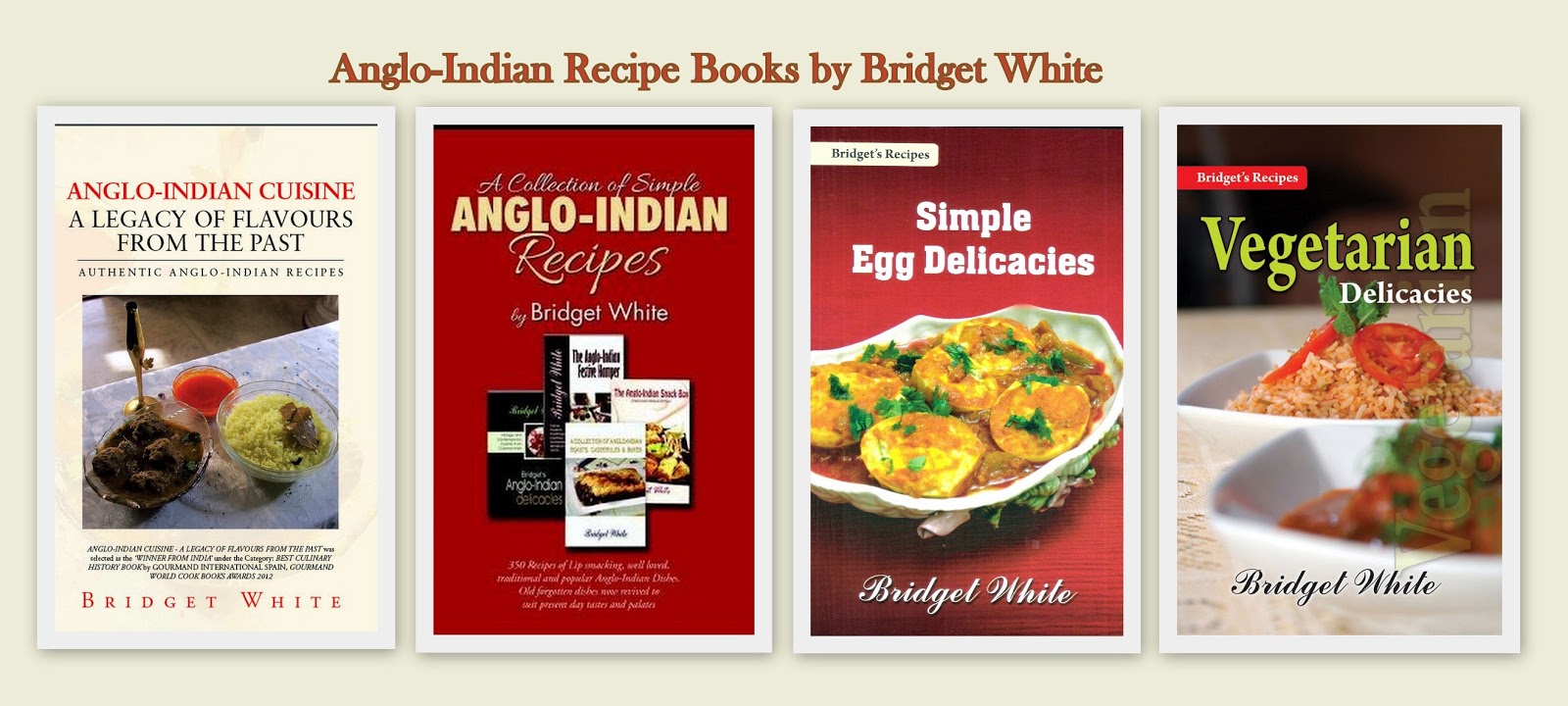 BRIDGET WHITE ANGLOINDIAN RECIPES ANGLOINDIAN RECIPE BOOKS by