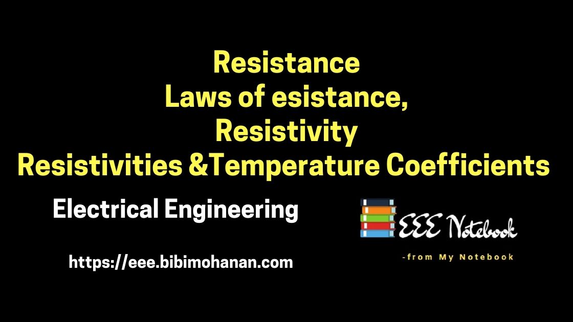 Resistance, Unit of Resistance,Laws of Resistance,Resistivity