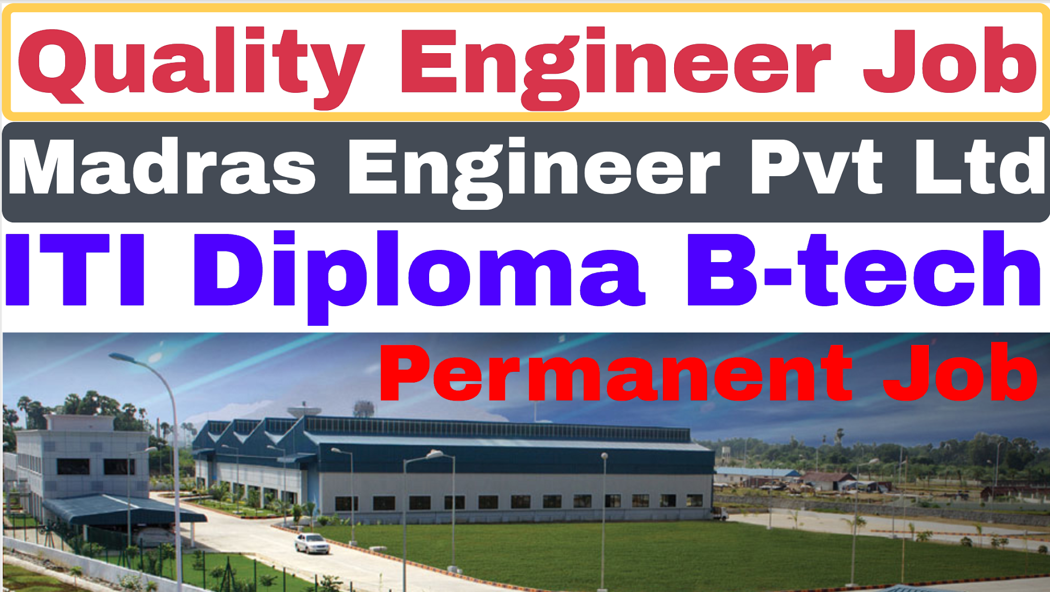 Quality Engineer Job Madras Engineer Pvt Ltd ITI Diploma Btech
