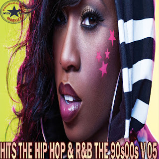 HITS THE HIP HOP & R&B THE 90s00s V 05 HITS%2BTHE%2BHIP%2BHOP%2B%2526%2BR%2526B%2BTHE%2B90s00s%2BV%2B05