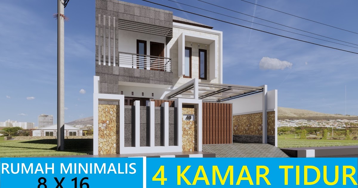 Rumah Minimalis 8x16 dengan 4 kamar Tidur Beserta Anggaran Biaya