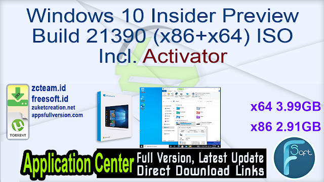Windows 10 Insider Preview Build 21390 (x86+x64) ISO Incl. Activator_ ZcTeam.id