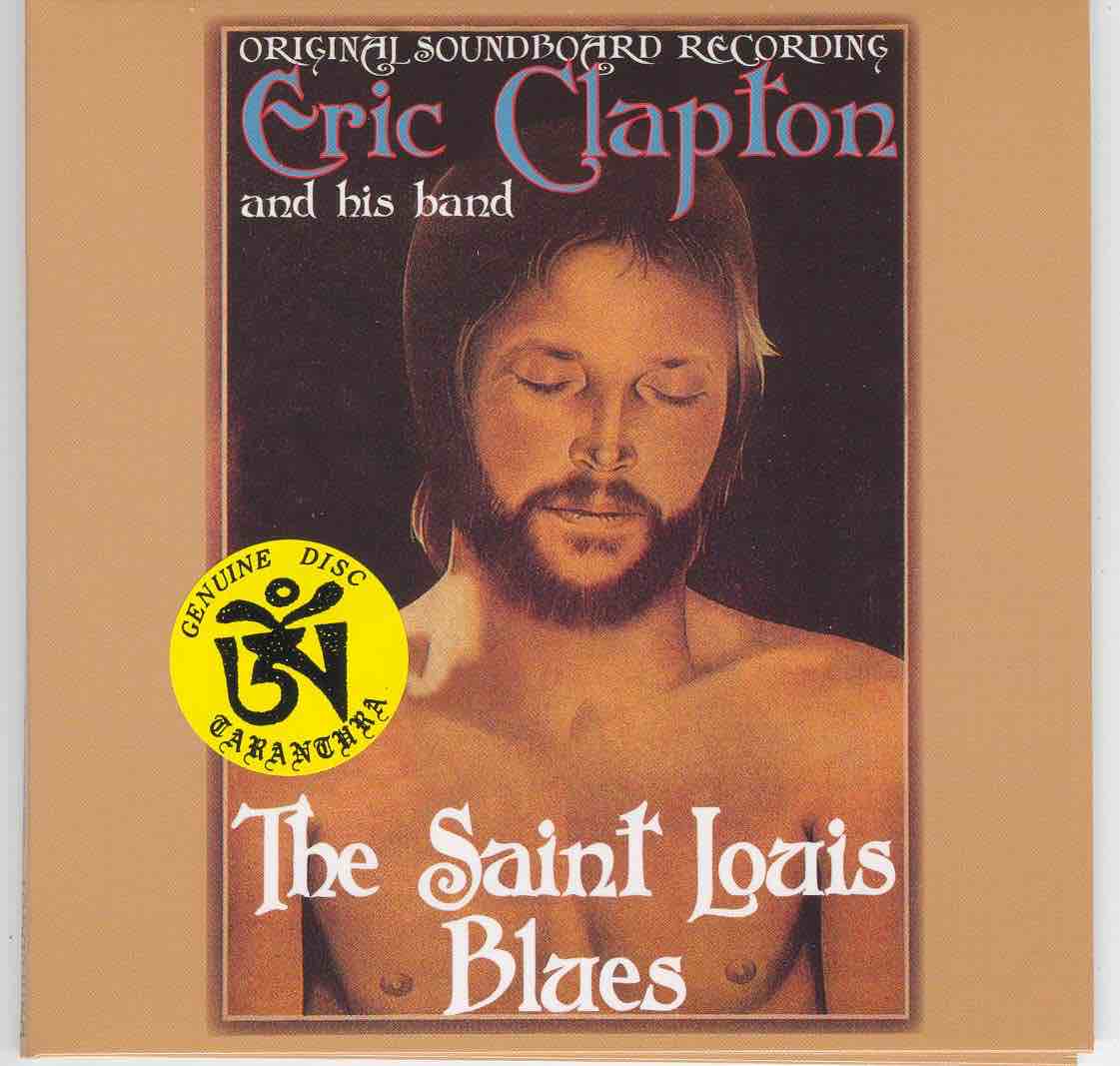 bootleg addiction Eric Clapton The Saint Louis Blues