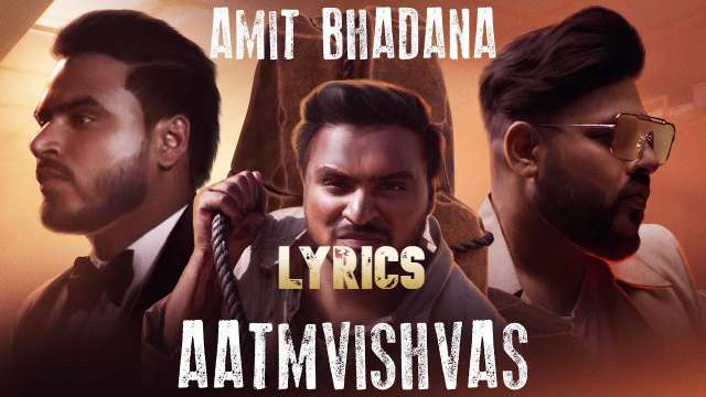 Aatmvishvas Lyrics In Hindi - Amit Bhadana | Badshah