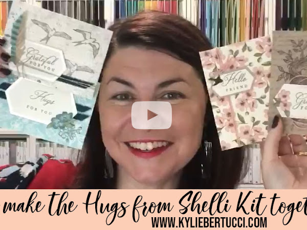 VIDEO: Let's make the Hugs from Shelli Kit together