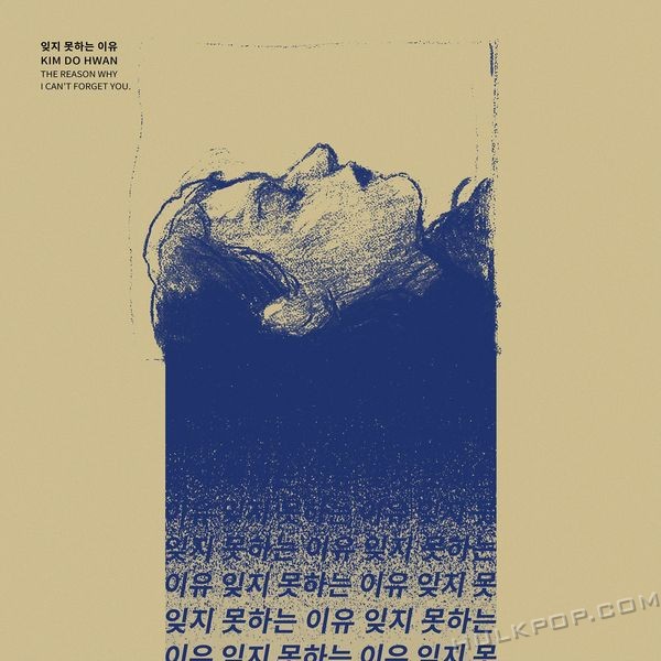 Kim Do Hwan – The reason why i can’t forget you – Single
