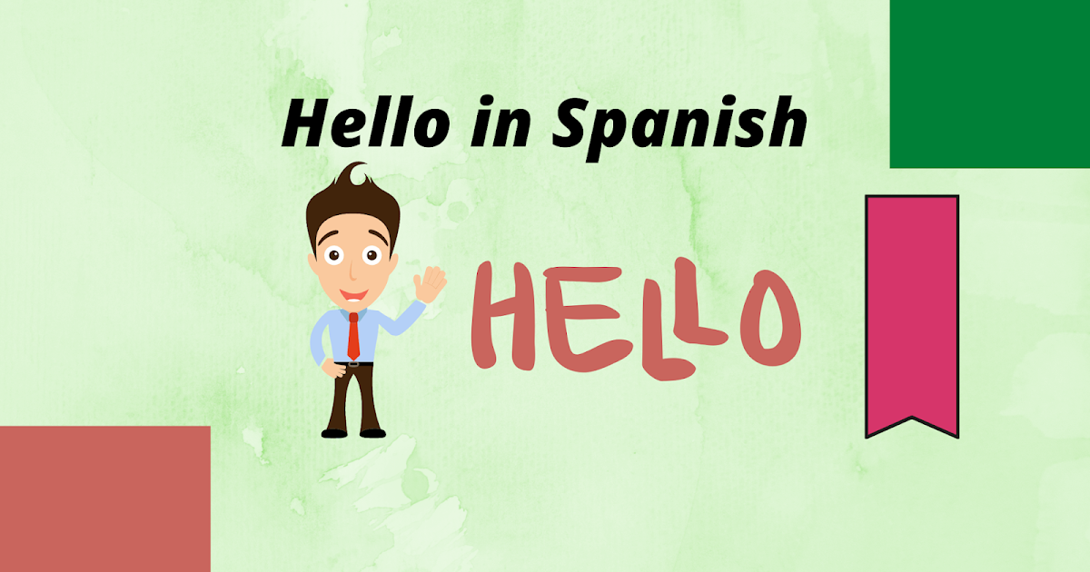 Soft Spanish Learn Spanish Online How To Say Hello In Spanish