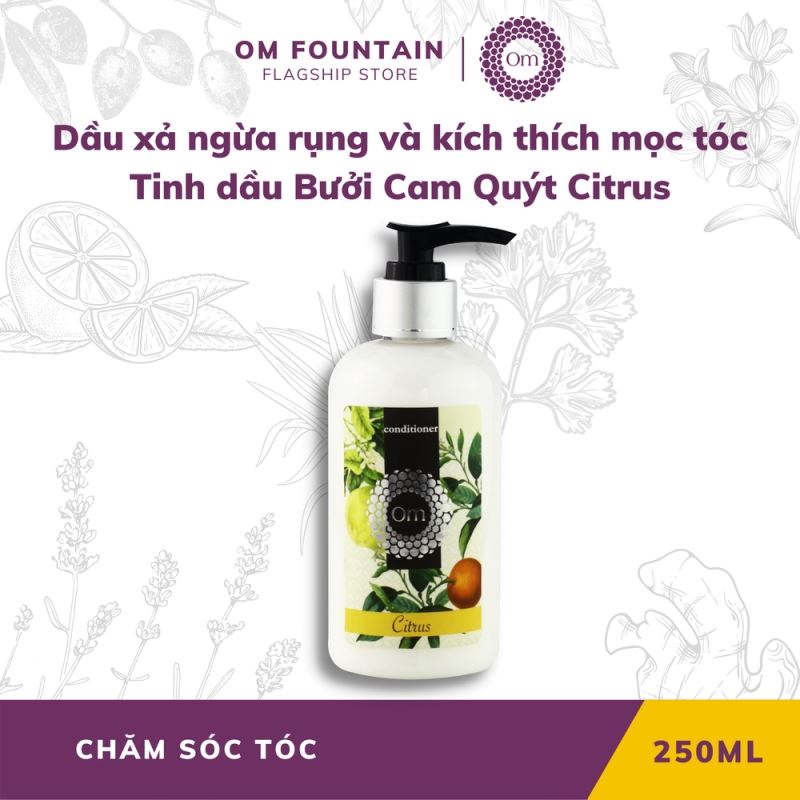 DẦU XẢ PHỤC HỒI NGỪA RỤNG VÀ KÍCH THÍCH MỌC TÓC TINH DẦU BƯỞI CAM QUÝT CITRUS 250ML – OM FOUNTAIN