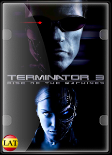 Terminator 3 – La Rebelión de las Máquinas (2003) DVDRIP LATINO