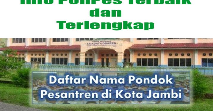 5 Pondok Pesantren Di Kota Jambi Yang Bagus Info Pondok Pesantren