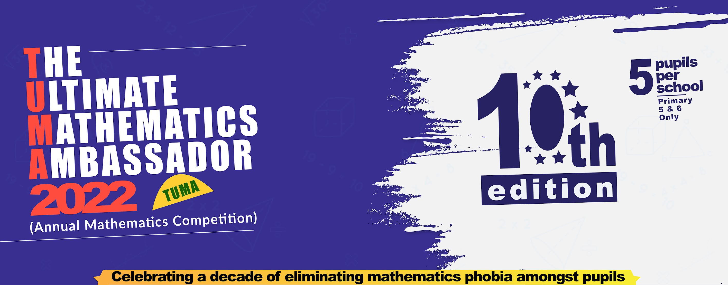 TUMA 2022 Annual Maths Competition Form [10th Edition]