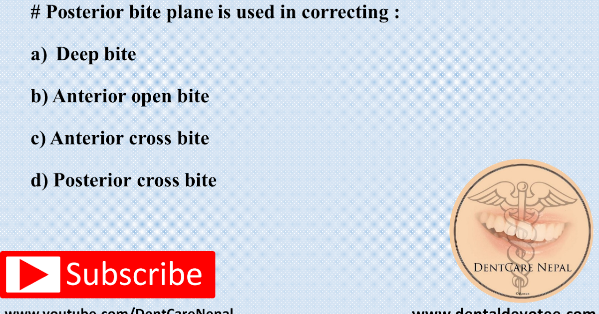 Dentosphere World of Dentistry Posterior Bite Plane Indications