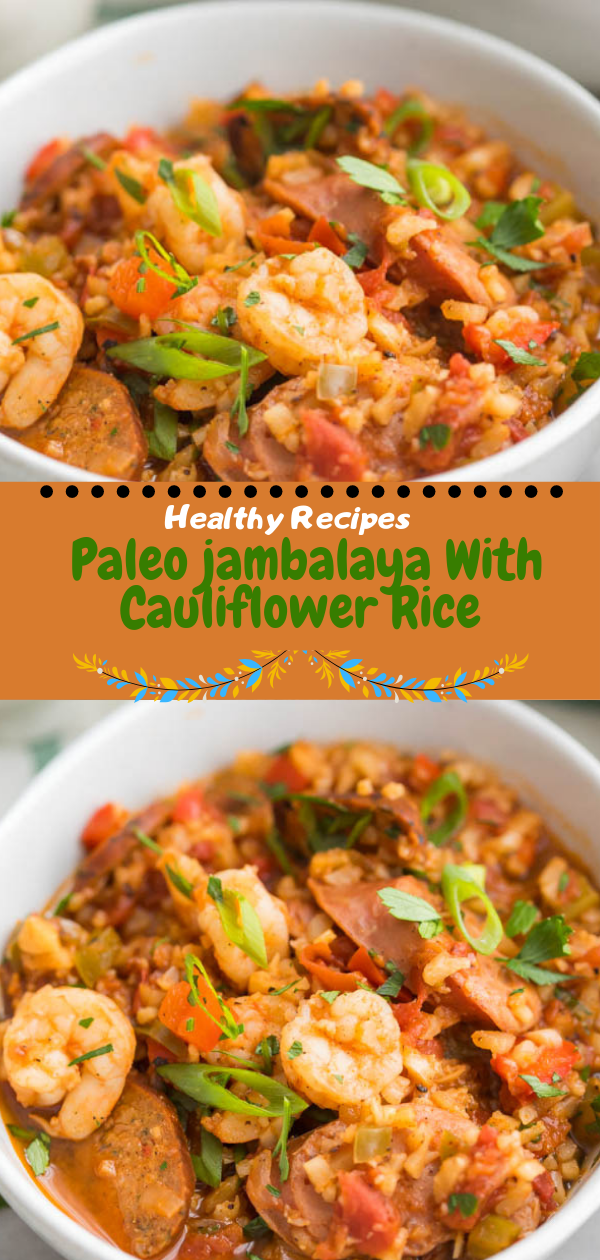 Healthy Recipes Paleo jambalaya With Cauliflower Rice Delicious Pin It