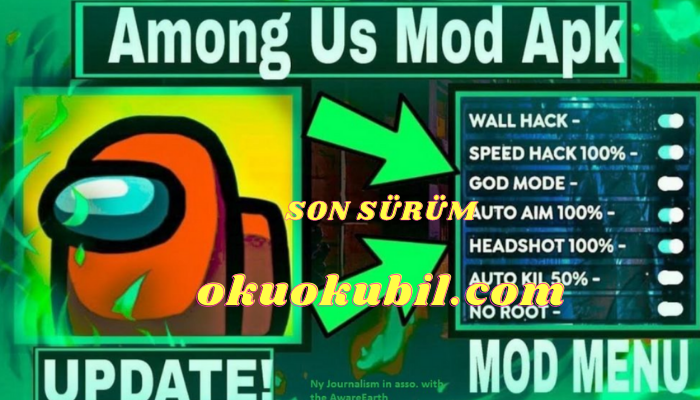 Among us v2020.11.17 Mod Menu Yasak Yok, Hız, Duvar Arkası Gör, Hemen Öldür, Apk İndir