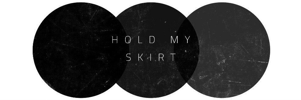 Hold my skirt