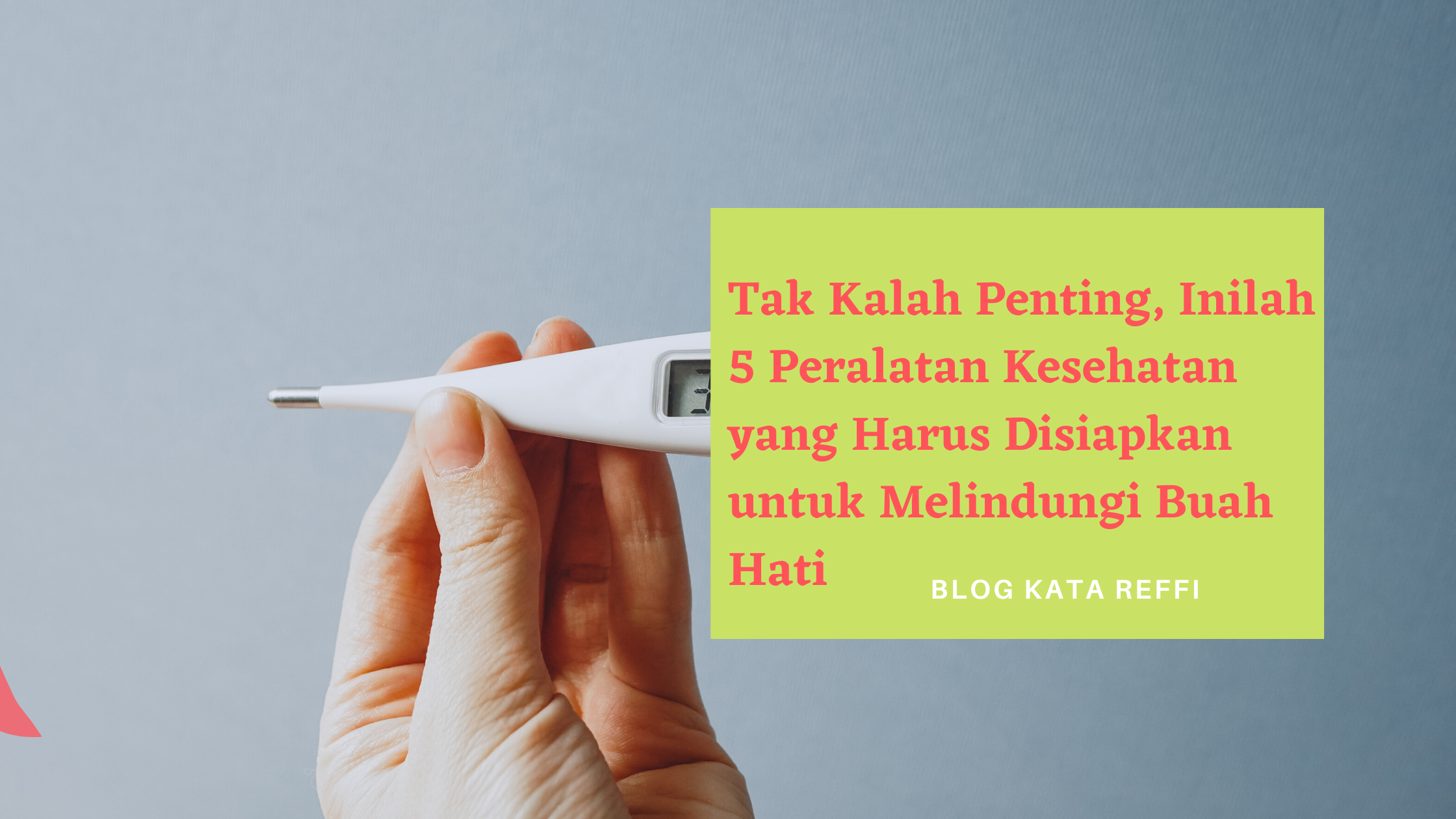 Peralatan Kesehatan yang Harus Disiapkan