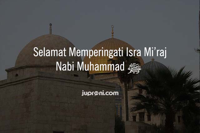 Kata Mutiara Memperingati Isra Mi'raj Hari ini merupakan