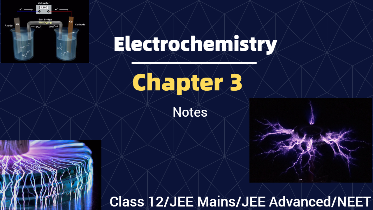 Chapter 3 Electrochemistry Class 12 Handwritten Notes PDF download