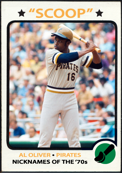 WHEN TOPPS HAD (BASE)BALLS!: NICKNAMES OF THE 1970'S SCOOP AL