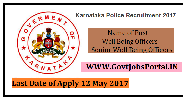 Karnataka State Police Recruitment 2017– Well Being Officers & Senior