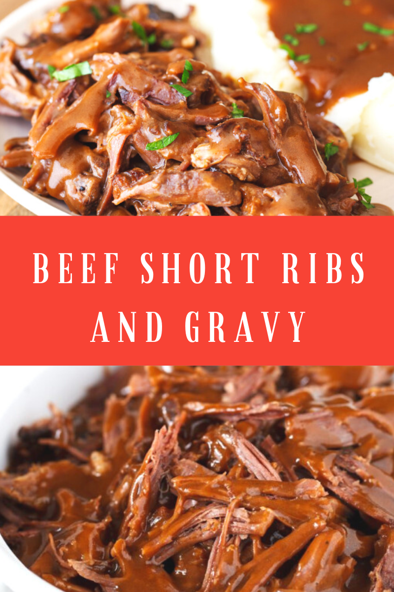 Beef Short Ribs and Gravy Dinner Recipesz