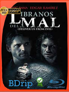 Líbranos del mal (2014) BDRIP 1080p Latino [GoogleDrive] SXGO