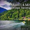 Misteri Telaga Sarangan Misteri Telaga Sarangan