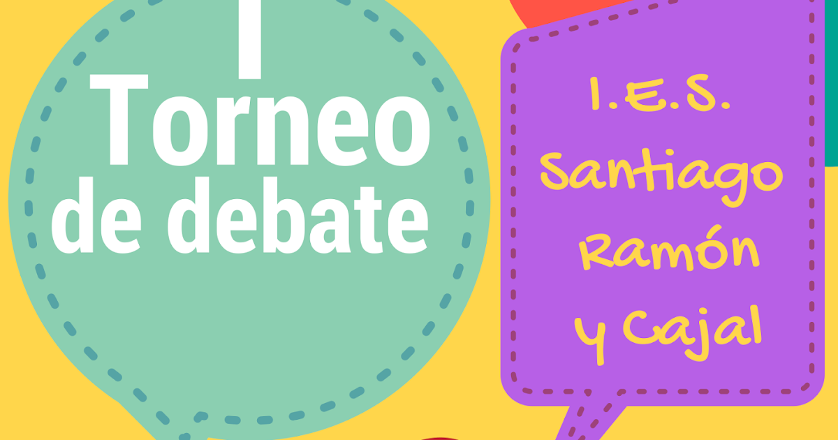 Participación en el I Torneo de Debate IES Ramón y Cajal Participación en el I Torneo de Debate IES Ramón y Cajal