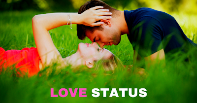 Love song status Love-song-status, hate-love-status, love-feel-status
