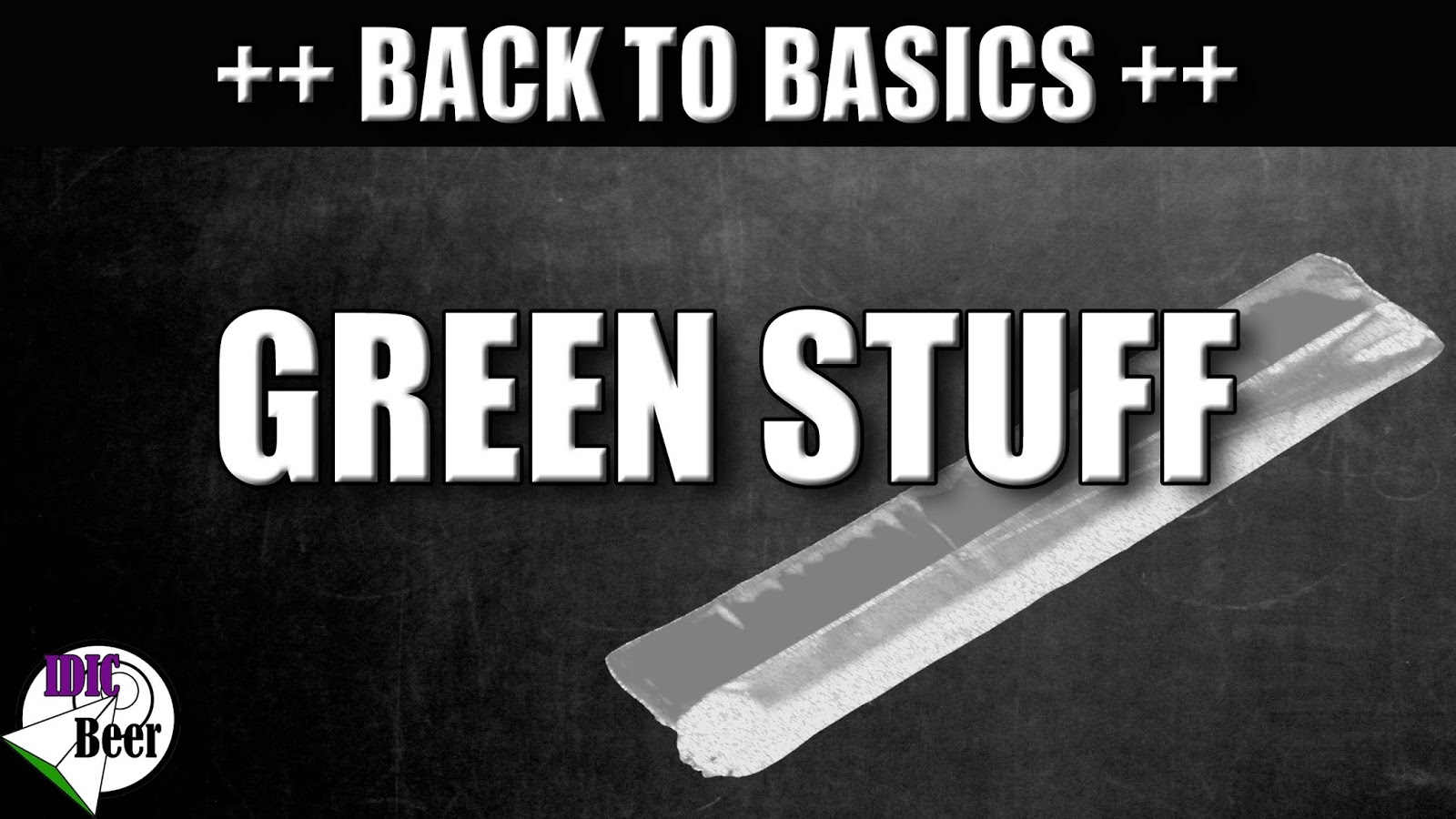 Back to Basics 5 Green Stuff Wargaming Hub
