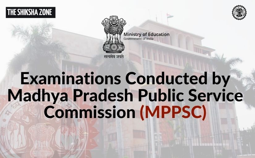 Examinations Conducted by MPPSC