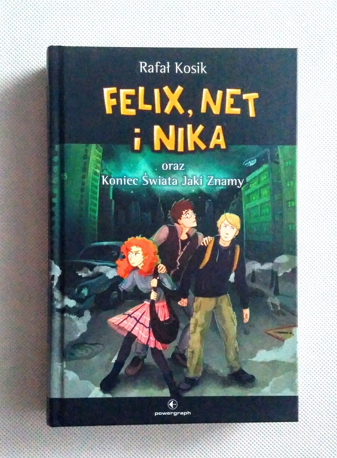 Felix Net I Nika Streszczenie Szczegółowe "Felix, Net i Nika oraz Koniec Świata Jaki Znamy" Rafał Kosik