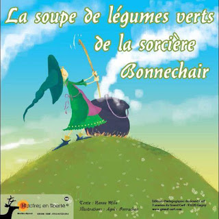  http://www.grand-cerf.com/histoires-en-liberte/la-soupe-de-l%C3%A9gumes-verts-de-la-sorci%C3%A8re-bonnechair