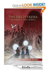 The Deliverers: Sharky and the Jewel by Gregory S. Slomba kindle edition