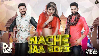 Nache Jaa Gori Lyrics - UK Haryanvi