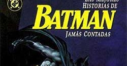 Universo DC: Las mejores historias de Batman jamás contadas