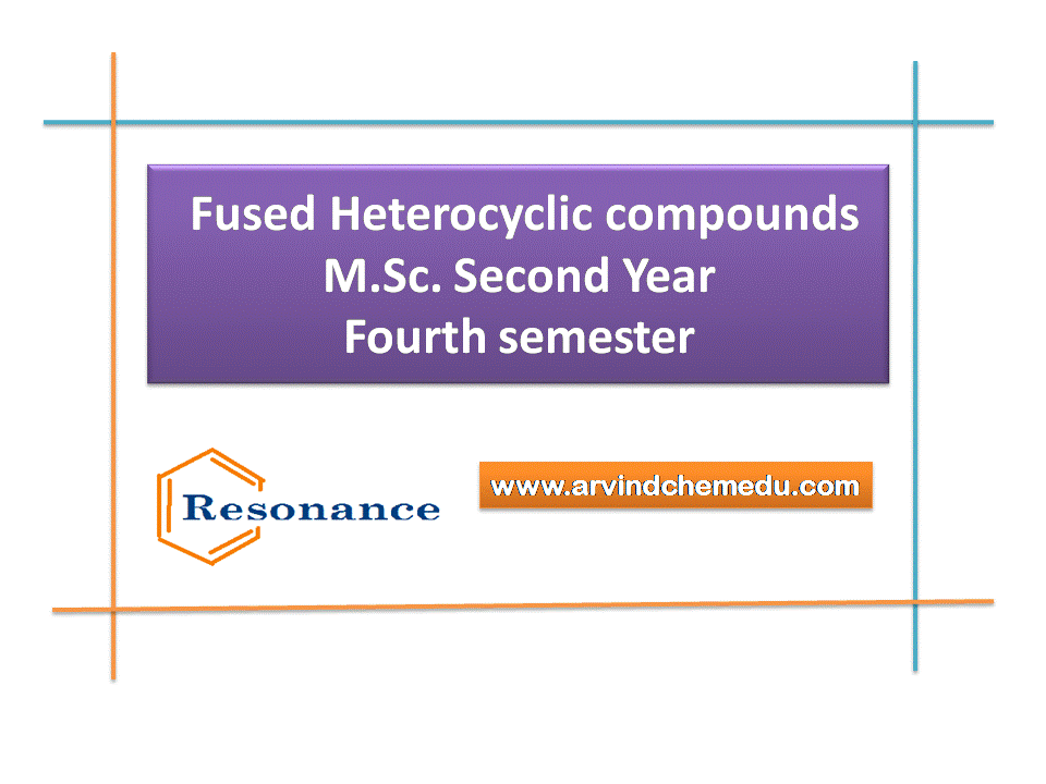 Fused Heterocyclic compounds pdf Flavones, indoles, Quinoline [M.Sc